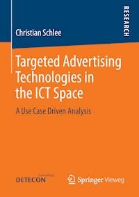 Targeted Advertising Technologies in the ICT Space - Christian Schlee - ebook