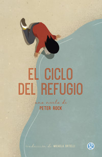 El ciclo del refugio - Peter Rock - ebook