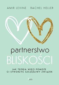 Partnerstwo bliskości - Levine Amir, Heller Rachel - książka