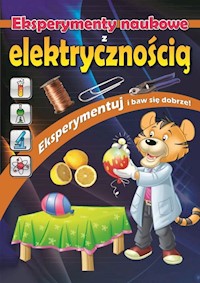Eksperymenty naukowe z elektrycznością -  - książka