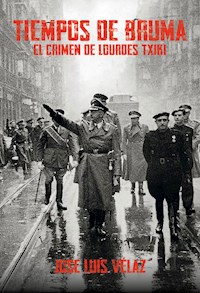 Tiempos de bruma - José Luis Vélaz - ebook