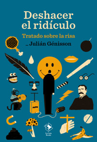 Deshacer el ridículo - Julián Génisson - ebook