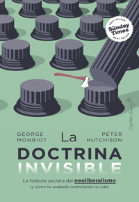 La doctrina invisible - George Monbiot - ebook