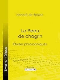 La Peau de chagrin - Honoré de Balzac - ebook