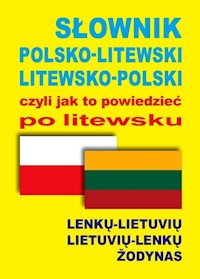 Słownik polsko-litewski litewsko-polski czyli jak to powiedzieć po litewsku -  - książka