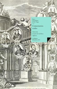 Comentarios reales. Selección - Inca Garcilaso de la Vega - ebook