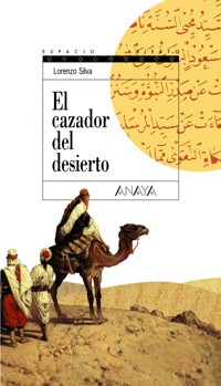 El cazador del desierto - Lorenzo Silva - ebook