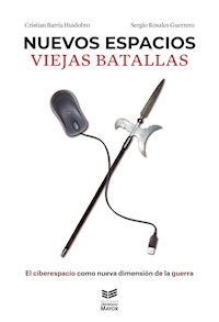 Nuevos espacios, viejas batallas - Cristian Barría Huidobro - ebook