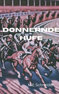Donnernde Hufe - Martina Eleonore Schneider - ebook