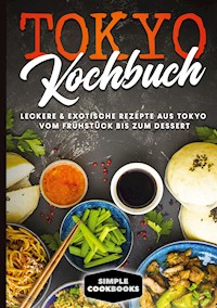 Tokyo Kochbuch - Simple Cookbooks - ebook