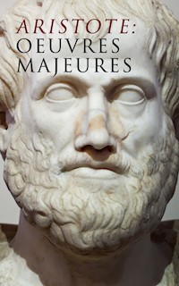 Aristote: Oeuvres Majeures - Aristote - ebook