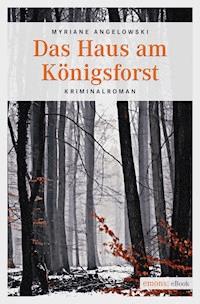 Das Haus am Königsforst - Myriane Angelowski - ebook