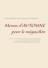Menus d'automne pour le mégacôlon - Menard Cédric - ebook