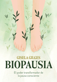 Biopausia - Gisela Gilges - ebook