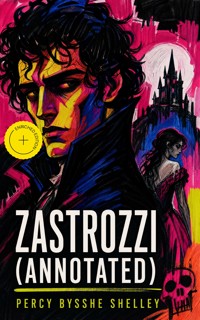 Zastrozzi (Annotated) - Percy Bysshe Shelley - ebook