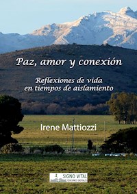 Paz amor y conexión - Irene Mattiozzi - ebook