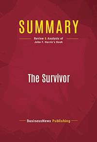 Summary: The Survivor - BusinessNews Publishing - ebook