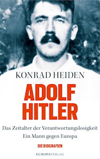 Adolf Hitler - Konrad Heiden - ebook