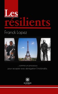 Les résilients - Franck Lopez - ebook