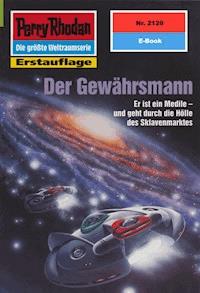 Perry Rhodan 2129: Der Gewährsmann - Horst Hoffmann - ebook