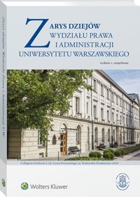 Zarys dziejów Wydziału Prawa i Administracji Uniwersytetu Warszawskiego -  - książka