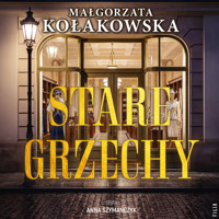 Stare grzechy - Małgorzata Kołakowska - ebook + audiobook
