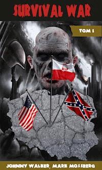 Survival War - Johnny Walker, Mark Mossberg - ebook