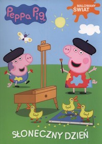 Świnka Peppa Malowany Świat Słoneczny dzień -  - książka
