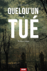 Quelqu'un a tué ... - Edgar Wallace - ebook