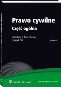 Prawo cywilne Część ogólna - Ulrich Ernst, Rachwał Anna, Zoll Fryderyk - książka