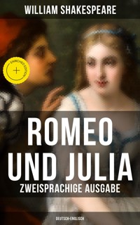 Romeo und Julia (Zweisprachige Ausgabe: Deutsch-Englisch) - William Shakespeare - ebook