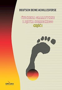 Ćwiczenia gramatyczne z języka niemieckiego Część 1 - Piotr Kapusta - książka