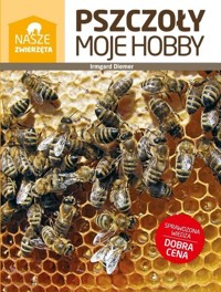 Pszczoły moje hobby - Irmgard Diemer - książka