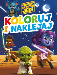 Koloruj i naklejaj! Gwiezdne Wojny Przygody Młodych Jedi - zbiorowa praca - książka