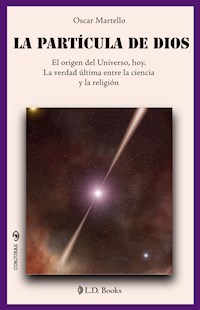 La partícula de Dios - Oscar Mortello - ebook