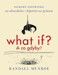 What if? A co gdyby? - Munroe Randall - książka