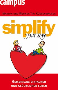 simplify your love - Werner Tiki Küstenmacher - ebook
