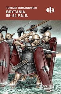 Brytania 55-54 p.n.e - Romanowski Tomasz - ebook