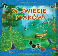 W świecie ptaków - Libiszewski Łukasz - książka
