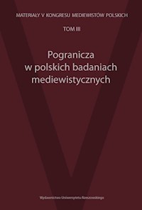 Pogranicza w polskich badaniach mediewistycznych -  - książka