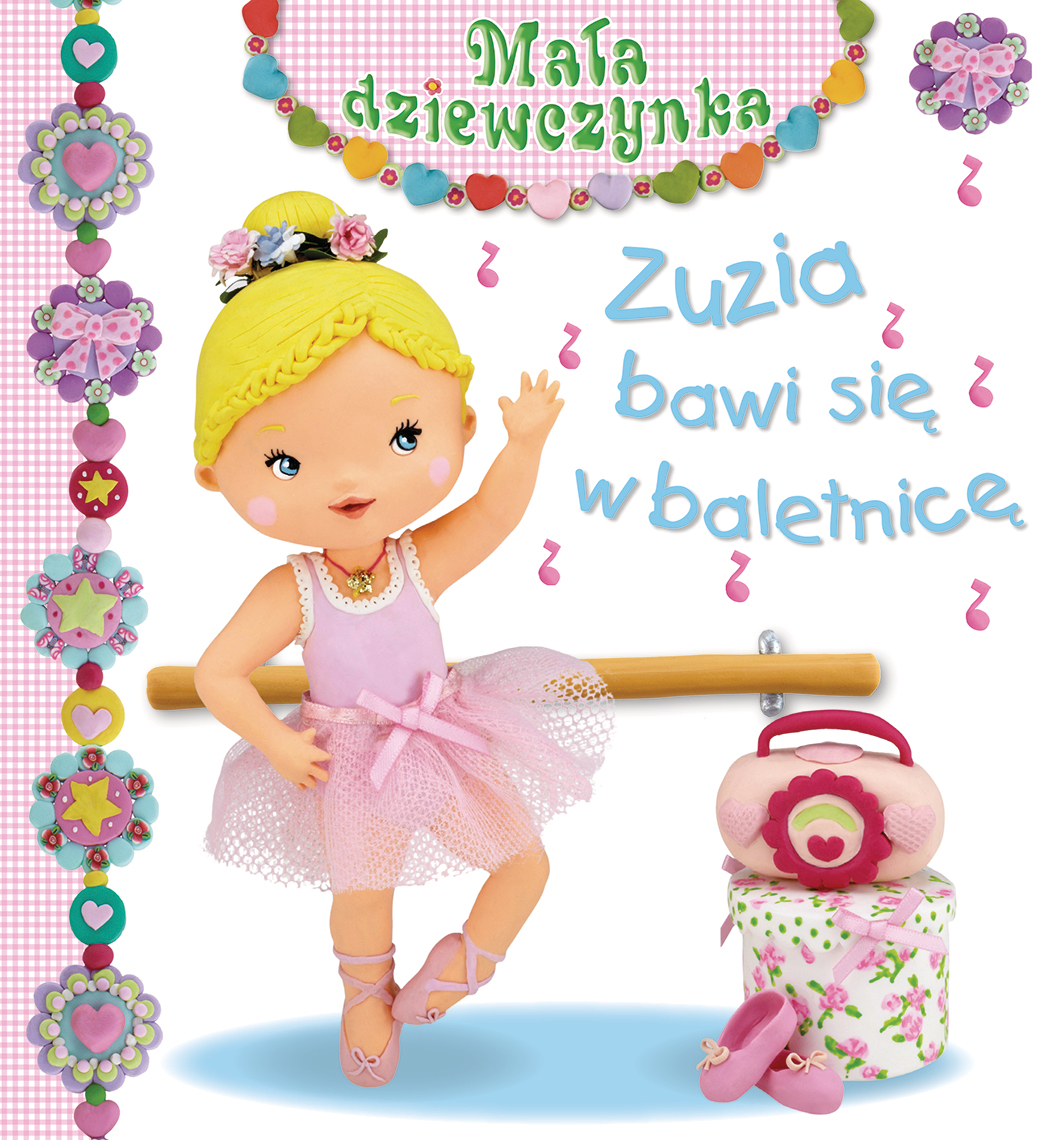 Zuzia bawi się w baletnicę. Mała dziewczynka - Emilie Beaumont, Nathalie Belineau, Christelle Mekdjian - książka