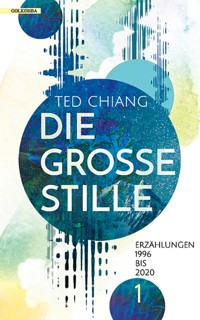 Die große Stille - Ted Chiang - ebook