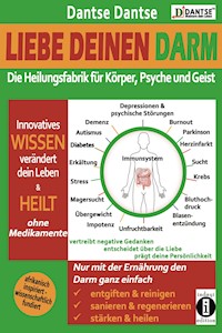 Liebe deinen Darm - Dantse Dantse - ebook