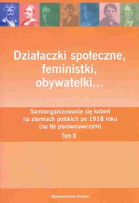 Działaczki społeczne feministki obywatelki -  - książka