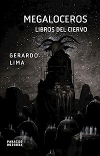 Megaloceros - Gerardo Lima - ebook