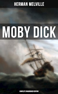 Moby Dick (Complete Unabridged Edition) - Herman Melville - ebook