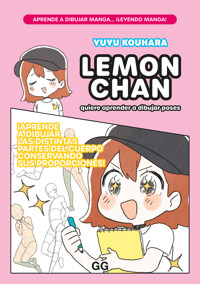 Lemon chan quiere aprender a dibujar poses - Yuyu Kouhara - ebook