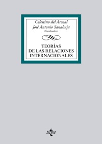 Teorías de las Relaciones Internacionales - Celestino del Arenal - ebook