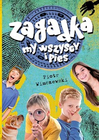 Zagadka, my wszyscy i pies - Winczewski Piotr - książka