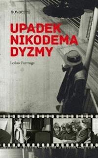 Upadek Nikodema Dyzmy - Lesław Furmaga - ebook + audiobook + książka